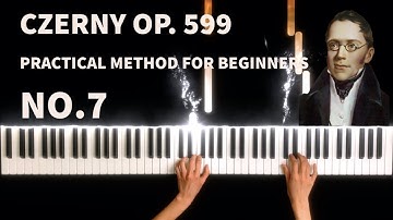 Carl Czerny - Practical Method for Beginners on the Piano, Op.599, No.7