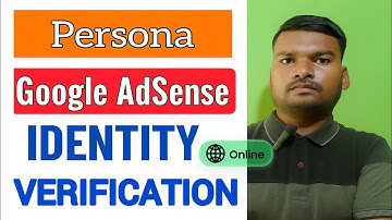 google adsense identity verification persona। google adsense identity verification through persona।