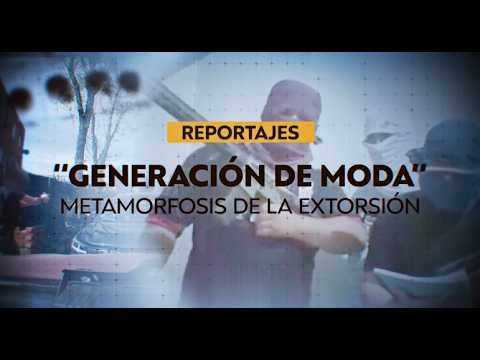 Reportajes Teletrece | "Generación de moda": Metamorfosis de la extorsión