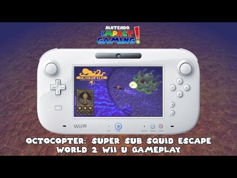 Octocopter: Super Sub Squid Escape - World 2 Gameplay