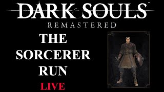 The Sorcerer Run | LIVE | Dark Souls Remastered