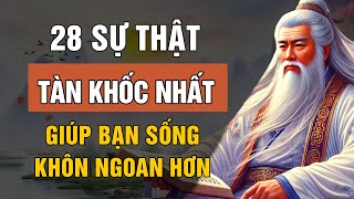Triết Lý Cổ Nhân - 28 Sự Thật Tàn Khốc Ở Đời Giúp Bạn Sống Khôn Ngoan Hơn