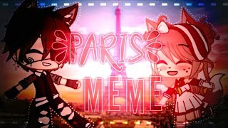 Paris || Meme🗼Gacha Club || Collab.「Lᴜᴄᴀs Rᴀᴡʀ」