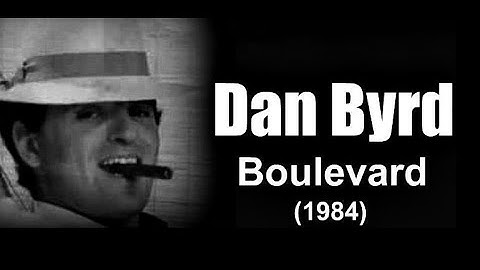 Dan Byrd - Boulevard (1984)