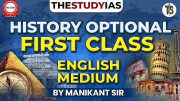 Introduction Class World History I History Optional  By Manikant Singh | The Study | English Medium