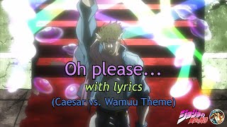 "Oh please.." 𝗟𝘆𝗿𝗶𝗰𝘀 Video (Caesar vs. Wamuu Theme) - composed by Taku Iwasaki