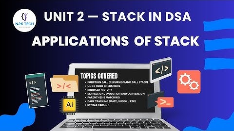 DSA Unit - 2 (Part -2 ) Stack in Real Life  | 7 Applications of Stack Explained with Examples #stack