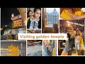 Visiting GOLDEN TEMPLE 😍✨ | Shopping &amp; more..| Trip to Amritsar with fam ❤️| VLOG | Gagan kaur