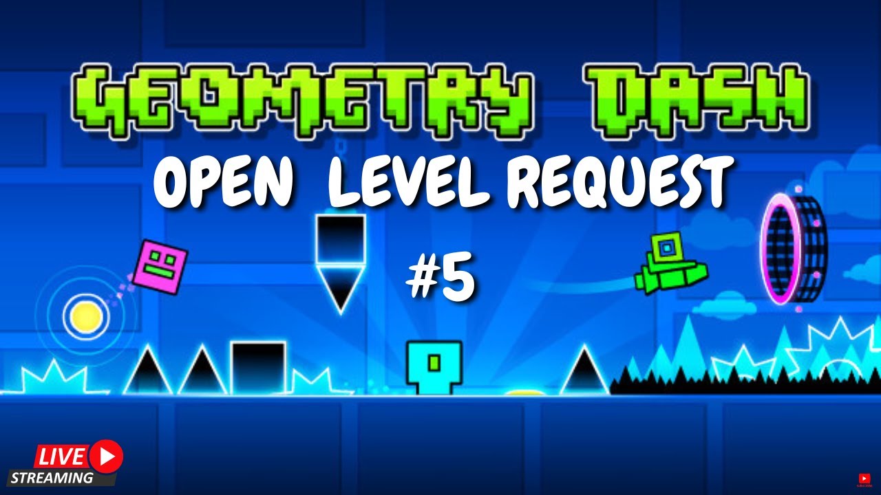 [🔴LIVE] TAMATIN GEOMETRY DASH #5, OPEN LEVEL REQUEST !!!!!! - YouTube