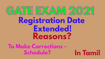 GATE Exam 2021 - Registration Date Extended | Procedure To Do Changes In Application | In Tamil