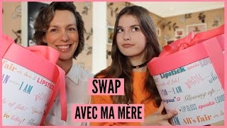 SWAP AVEC MA MÈRE