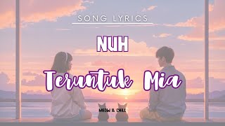 Teruntuk Mia - Nuh - Lirik Lagu / Song Lyrics