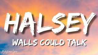 Halsey - Walls Could Talk (Lyrics/ Letra) Resimi