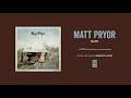 Matt Pryor "Mary"