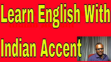 Learn English With Indian Accent With An Indian Teacher Though Skype!