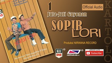 SOPIR LORI , Jula Juli Kartolo - Bagian 1