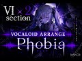 Phobia VIx2section ボカロアレンジ