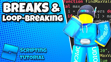 Beginner Scripting Tutorial 2023 #12 - Break & Loop-Breaking