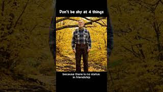 Don't be shy at 4 things | Top Motivational Quotes That Will Change Your Life