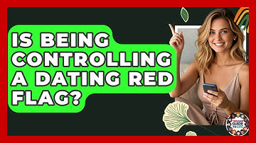 Is Being CONTROLLING A Dating Red Flag? - Teenager Guide to Life
