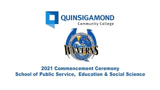 School of Public Service, Education & Social Science: 2021 Commencement Ceremony