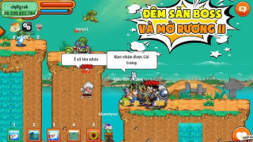 Ngọc Rồng Online - Đêm Săn Boss Và Mở Rương 11