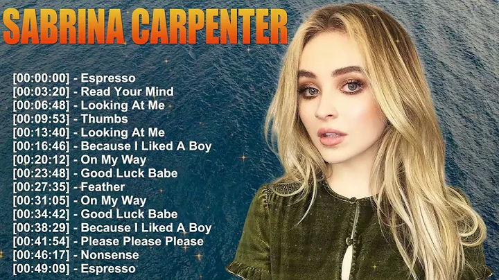 Sabrina Carpenter – Greatest Hits Full Album – Espresso, Nonsense, Feather & More