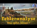 Fehleranalyse - Was geht besser? - World of Tanks
