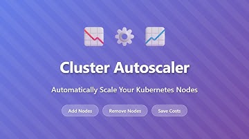 Kubernetes Cluster Autoscaler Tutorial: Auto Scale Nodes Based on Demand