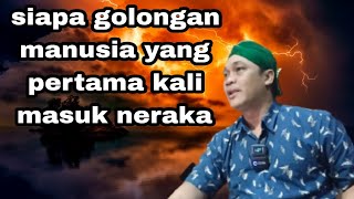 Download Lagu GOLONGAN SIAP  YANG PERTAMA MASUK NERAKA MP3