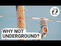 Why All Power Lines Aren’t Buried Underground