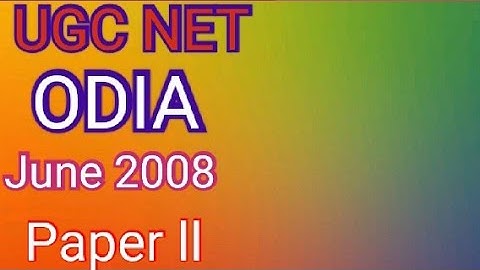 Ugc Net Odia June 2008 Solved Paper 2