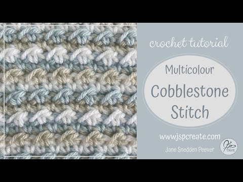 Cobblestone Stitch Crochet Tutorial Multicolour