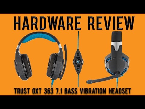 Hardware Review: Trust GXT 363 7.1 Bass Vibration Headset