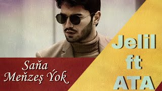 Jelil ft Ata - Sana menzes Yok ( Official Audio )