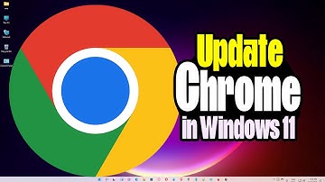 How to Update Google Chrome in Windows 11 PC or Laptop