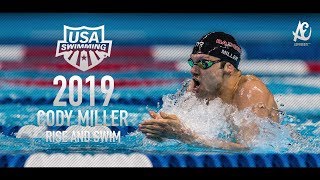 Cody Miller ● Rise and Swim | Motivational Video | 2019 - HD