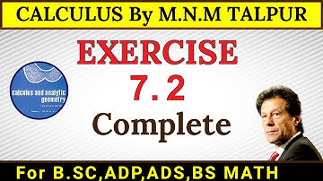 BSC | (ADS) | ADP | CH# 7 | EX # 7.2 (complete ) | CALCULUS BY MNM TALPUR |  kk mathematics
