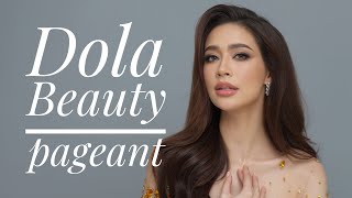 Beauty pageant makeup style by Dola #แต่งหน้านางงาม