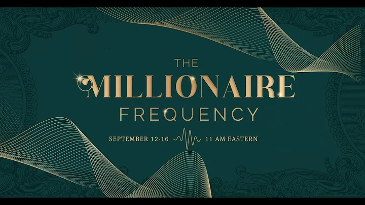 The Millionaire Frequency - FREE Training Septembe...