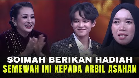 DETIK-DETIK MAE SOIMAH BERIKAN HADIAH SEMEWAH INI KEPADA ARBIL ASAHAN | D