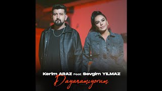 Kerim Araz & Sevgim Yılmaz - Dayanamıyorum (Klip) yeni şarkı