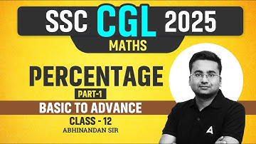 SSC CGL Maths Classes 2025 | SSC CGL Maths Percentage Part 1 | Maths By Abhinandan Sir