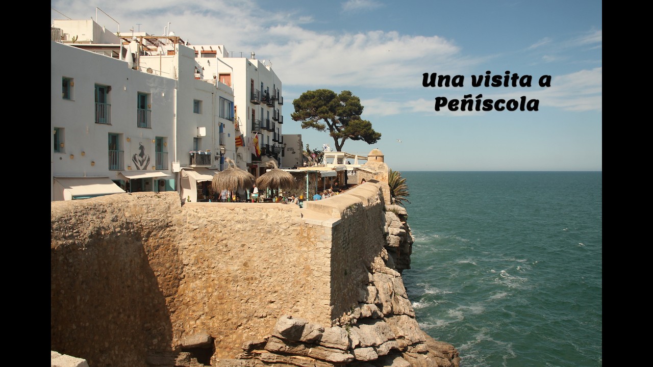 A visit to Peniscola, Spain