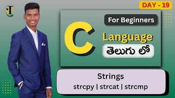 Strings in c | gets | puts | strcpy | strcat | strcmp | strlen | C language in Telugu -Day-19-