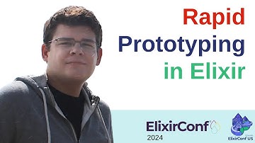 Rapid Prototyping in Elixir