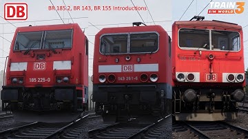Train Sim World 3 | BR 185.2, BR 143, BR 155 Introductions