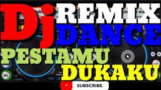 Dj REMIX DANCE PESTAMU DUKAKU