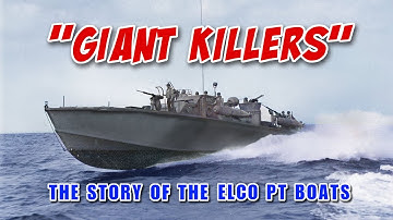 Giant Killers (Full Version) The Elco PT Boat