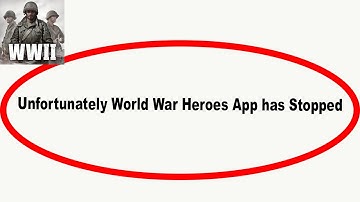Fix World War Heroes Unfortunately Has Stopped | World War Heroes Stopped Problem | PSA 24